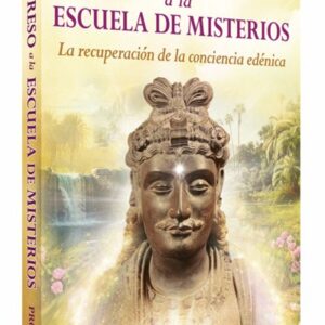 El Regreso a la Escuela de Misterios