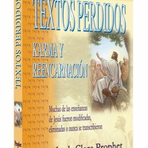 Textos Perdidos Karma y Reencarnación