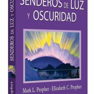 Senderos de Luz y Oscuridad